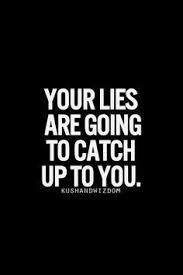Pin By Ronald Naidoo On Lies Karma Quotes Lies Quotes Liar Quotes