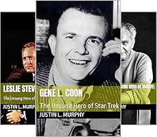 Gene L. Coon: The Unsung Hero of Star Trek (Unsung Heroes of Entertainment  Book 1)