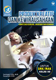 Check spelling or type a new query. Jual Buku Produk Kreatif Dan Kewirausahaan Akuntansi Dan Keuangan Lembaga Smk Mak Kelas Xii Oleh Suwartini S Pd Dan Sumiyati S Pd M M Gramedia Digital Indonesia
