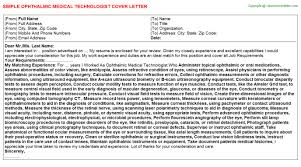 Time to learn the best strategies for making your medical resume equally impressive. Ophthalmic Medical Technologist Cover Letter