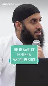 The Reward Of Feeding A Fasting Person! Don’t miss out