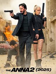 The Movie - 🎬 Anna 2 (2025) - Tráiler Oficial - Keanu Reeves, Sasha Luss  Una emocionante inmersión en el mundo del espionaje y la intriga con "Anna 2",  la esperadísima secuela,