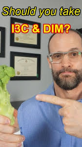 DIM (diindolyl methane) and I3C (indole 3 carbinol) are derived via the  consumption of cruciferous vegetables. But should you take them as a  supplement--especially for HPV and cervical dysplasia? Dr. ...