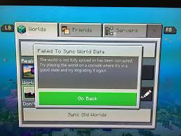 Failed To Sync World Data Xbox One Minecraft Minecraft