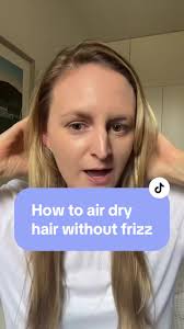 the art of the (frizz free) air dry ✨ #airdry #airdryhair #airdryinghair  #airdriedhair #frizzfreehair #frizzfreetips #antifrizzproducts #healthyhair  #healthyhairtips #creatorsearchinsights