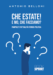Antonio Belloni – Che estate! E mo, che facciamo? (2022)