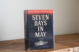 Seven Days in May by Charles W Bailey, First Edition – AbeBooks