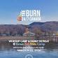 BC - The Burn 24/7 Canada Worship Camp & Family... event in West Kelowna, BC