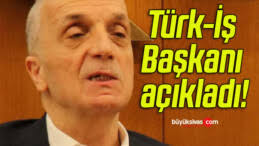 Türk-İş Başkanı açıkladı!Büyük Sivas Haber