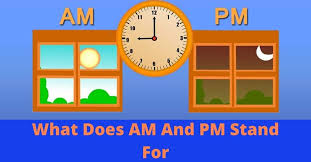 Dj am, american dj and producer. What Does Am And Pm Stand For Meaning Of Am And Pm In Time Awajis