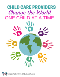 Child Care Providers Change The World Printable Poster Childcare Quotes Childcare Provider Early Childhood Education Quotes