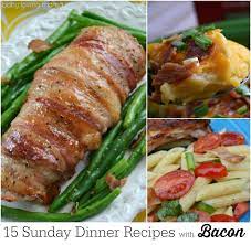 15 Sunday Dinner Recipes With Bacon Sunday Dinner Recipes Bacon Recipes Supper Recipes
