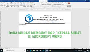 Di dalam surat menyurat yang resmi kop surat merupakan suatu komponen yang harus ada, untuk membuat kop surat yang bagus dan rapi, anda langkah membuat kop surat yang bagus dan rapi: Cara Membuat Kop Surat Dengan Logo Sekali