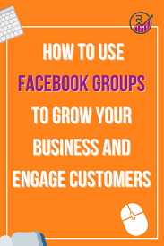 How To Use Facebook Groups To Grow Your Business In 2020 How To Use Facebook Business Facebook Group