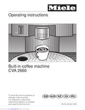 The miele cva brew unit is easily removed and rinsed under running water, ensuring consistently high quality coffee and a longer lifespan for your machine. Miele Cva 2660 Operating Instructions Manual Pdf Download Manualslib