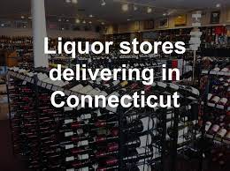 Today, for me, is an exciting day. Ct Liquor Stores Delivering During Coronavirus Quarantine