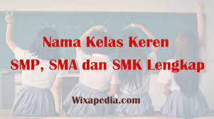 Soal pjok kelas 7 semester genap. Nama Kelas Keren Dan Unik Smp Sma Dan Smk Terbaru 2020