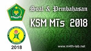 Pembahasan soal osn matematika smp tingkat provinsi tahun 2018. Download Soal Dan Pembahasan Ksm Mts 2018 Bidang Matematika Tingkat Kabupaten Kota M4th Lab