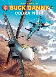 Published in english (united kingdom). Buck Danny Tome 53 Cobra Noir By Frederic Zumbiehl