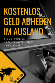 Kostenlos Geld Abheben Im Ausland 7 Anbieter Im Kreditkarten Vergleich Mit Bildern Kreditkarte Geld Kredit
