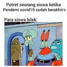 10 Meme Kocak Masuk Sekolah Lagi Setelah Lama Belajar Di Rumah