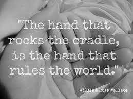 Librivox recording of the hand that rocks the cradle is the hand that rules the world, by william ross wallace. Motherhood Cuddle Quotes Be Yourself Quotes Letter To My Daughter