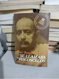 José Joaquín Blanco Se Llamaba Vasconcelos Rp52