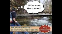 The Salmon Seekers' Guide to Whatcom County (Workshop Recording)