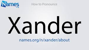 How To Pronounce Xander Youtube