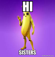 709 users favorited this sound button. Hi Sisters Peely Make A Meme