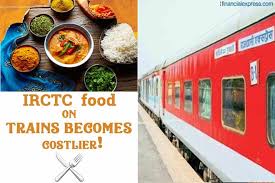 irctc food now costlier check new meal rates options for