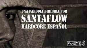 Santaflow - Hardcore español - YouTube