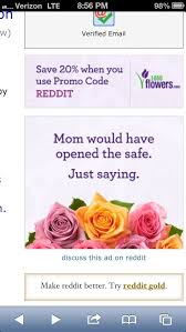 Visit this website www.1800flo wers.com. 1800 Flowers Ad On Reddit Has A Nice Touch To It Whatsinthisthing