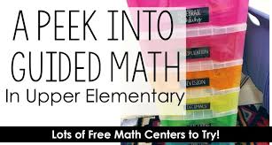 Guided Math In Upper Elementary Free Math Centers Included