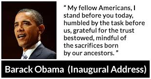 My Fellow Americans I Stand Before You Today Humbled By The Task Before Us Grateful For The Trust Bestowed Mindful Of The Sacrifices Born By Our Ancestors Kwize