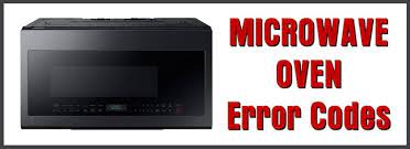 5 how do i fix my samsung microwave that won't heat? Samsung Microwave Oven Common Error Codes