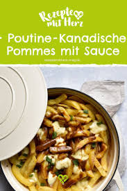 Poutine Pommes Frites Mit Bratensauce Aus Dem Thermomix Rezept Poutine Bratensauce Poutine Rezept