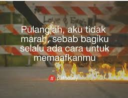 Selalu Ada Cara Ku Agar Dapat Memaafkanmu Kata Kata Indah Kata Kata Mutiara Marah