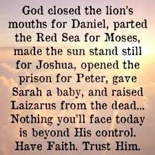 God Closed The Lions Mouth For Daniel Parted The Red Sea For Moses Made The Sun Stand Still For Joshua Parting The Red Sea Friend Love Quotes Friends Quotes