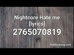 Just copy and play it in your roblox game. Roblox Music Code Hate Me 06 2021