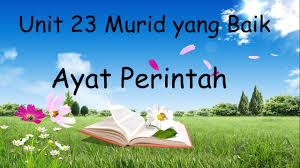 Ayat permintaan • memohon permintaan dan pertolongan kata permintaan tolongminta • upin tolong isikan air dalam. Sjkc Tahun 3 Bm Unit 23 Murid Yang Baik Ayat Perintah Youtube
