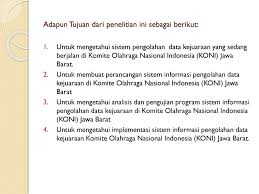 Judul Penelitian Sistem Informasi Pengolahan Data Kejuaraan Di Komite Olahraga Nasional Indonesia Koni Propinsi Jawa Barat Ppt Download