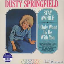 Provided to youtube by universal music group wishin' and hopin' · dusty springfield stay awhile / i only want to be with you ℗ 1964 mercury records limited released on: Dusty Springfield Stay Awhile I Only Want To Be With You Vinyl Lp 1964 Eu Reissue Hhv