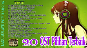 Best malay song 2018 lagu melayu popular terkini 18 kumpulan senarai melayu popular youtube. Non Stop Music Lagu Melayu Terkini 20 Lagu Ost Pilihan Popular 2017 Youtube