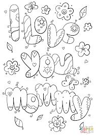 Our printable sheets or pictures may be used. I Love You Mommy Coloring Page Free Printable Coloring Pages Printable Valentines Coloring Pages Valentine Coloring Sheets Mom Coloring Pages