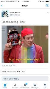 Companies when pride month ends refers to a series of memes parodying the quick abandonment of the pride flag logos and any other symbols indicating lgbtq+ support by major companies after the end of the pride month. Brands During Pride Month Album On Imgur
