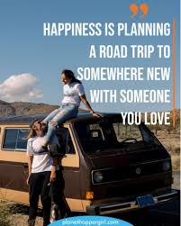 Here you'll find touching, inspiring, sweet, loving, and funny quotes you'll want to share with your cousins and family. 100 Best Road Trip Quotes Funny Thought Provoking And Inspiring
