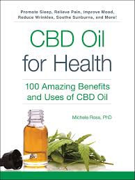 Achieving a healthy sleep cycle. Cbd Oil For Health 100 Amazing Benefits And Uses Of Cbd Oil By Michele Noonan Ross
