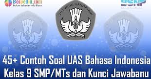 If you're searching for kunci jawaban lks tema 9 kelas 4 semester 2 images information connected with to the kunci jawaban lks tema 9 kelas 4 semester 2 keyword, you have come to the right site. Lengkap 45 Contoh Soal Uas Bahasa Indonesia Kelas 9 Smp Mts Dan Kunci Jawaban Terbaru Bospedia