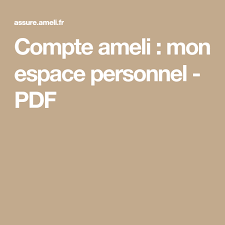 Compte Ameli Mon Espace Personnel Pdf En 2020 Mon Espace Personnel Trucs Et Astuces Maison Espace Personnel